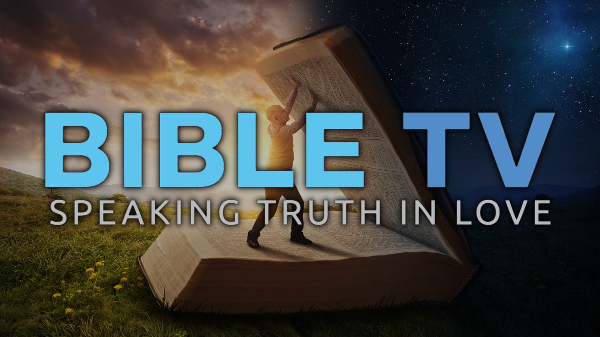 Bible TV - Speaking Truth In Love